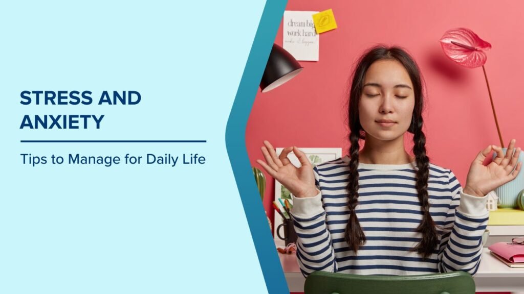how to manage stress and anxiety